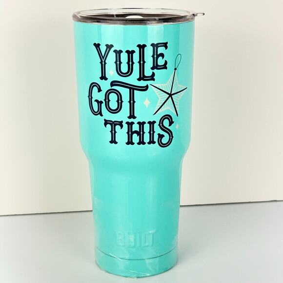 Built 30 oz YULE GOT THIS print Double Walled Stainless Steel Tumbler Mint NEW - Picture 1 of 14